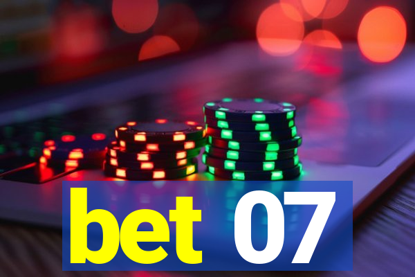 bet 07